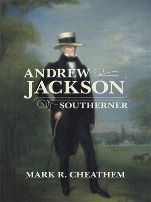 cover image of Andrew Jackson, Southerner